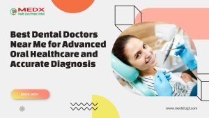 Best dental doctors near me